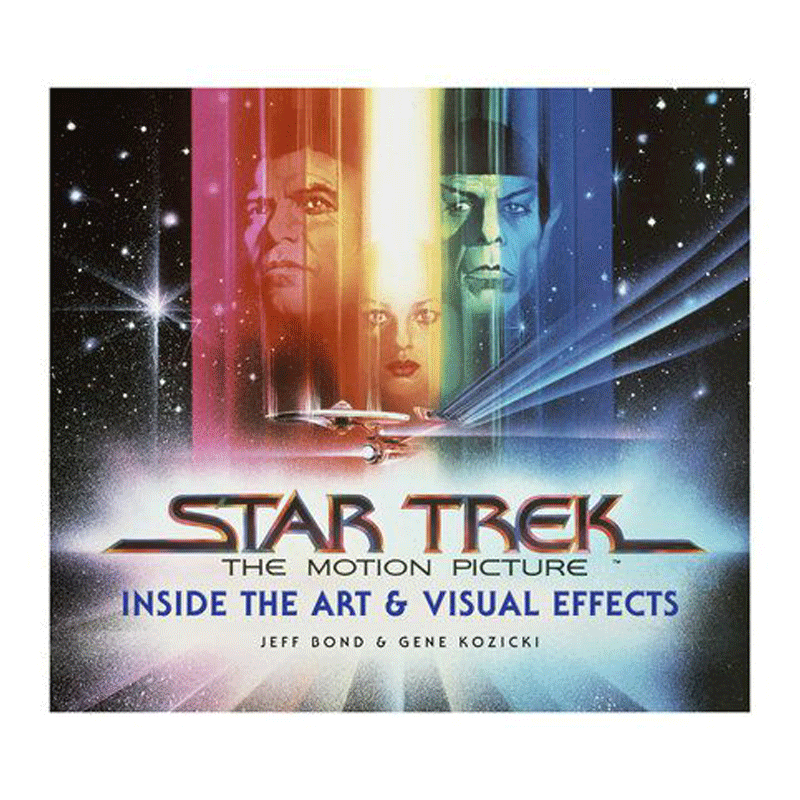 Star Trek the motion picture : inside the art & visual effects