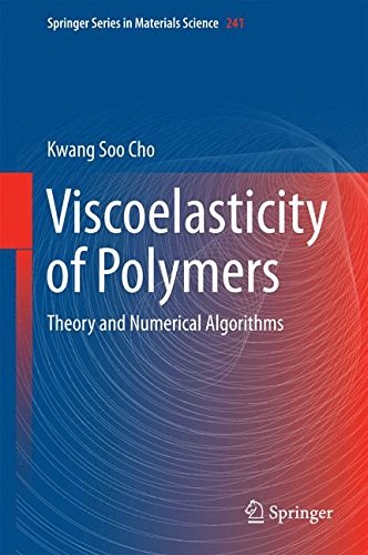 Viscoelasticity of polymers : theory and numerical algorithms