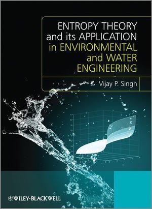 Entropy theory applications in hydrological and environmental sciences