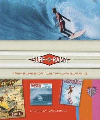 Surf-o-rama：Treasures of Australian Surfing