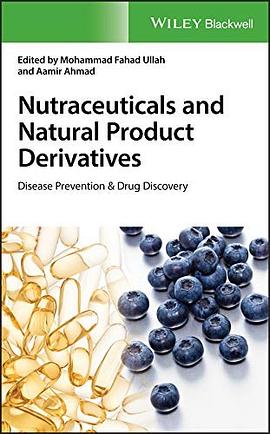 Nutraceuticals and natural product derivatives : disease prevention and drug discovery