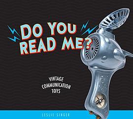 Do you read me? : vintage communication toys