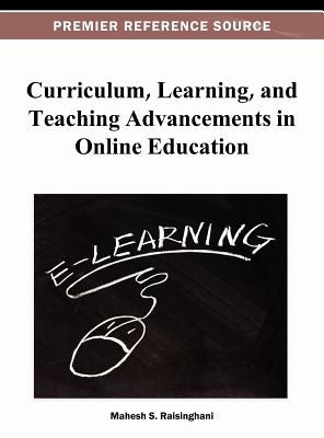 Curriculum, learning, and teaching advancements in online education