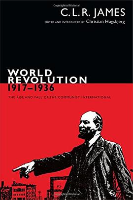 World revolution, 1917-1936 : the rise and fall of the Communist International